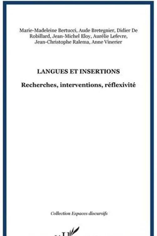Langues et insertions. Recherches, interventions, réflexivité, Aude Bretegnier