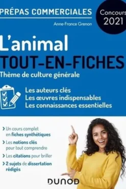 L'animal. Thème de culture générale Prépas commerciales, Edition 2021, Anne-France Grenon