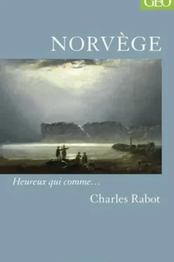 La Norvège, Charles Rabot