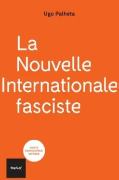 La nouvelle internationale fasciste, Ugo Palheta