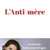L'Anti-mère, Marie-Estelle Dupont