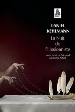 La nuit de l'illusionniste, Daniel Kehlmann