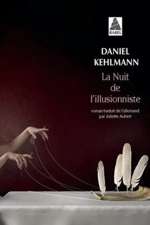 La nuit de l'illusionniste, Daniel Kehlmann