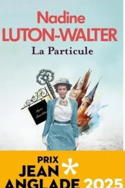 La Particule, Nadine Luton-Walter