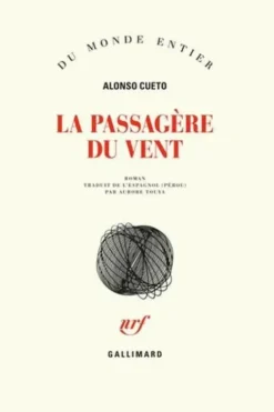 La passagère du vent, Alonso Cueto