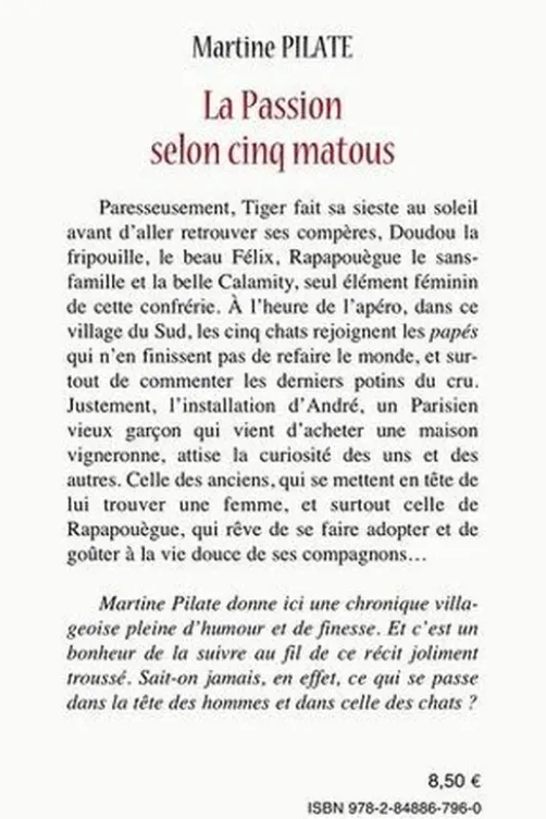 La passion selon cinq matous, Martine Pilate