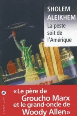 La peste soit de l'Amérique, Cholem Aleichem