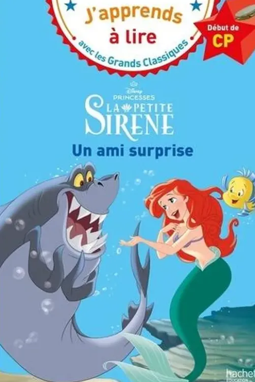 La petite Sirène. Un ami surprise. Début de CP, Isabelle Albertin