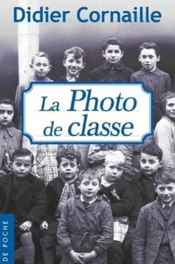 La photo de classe, Didier Cornaille