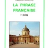 LA PHRASE FRANCAISE. 7ème édition, Frédéric Deloffre