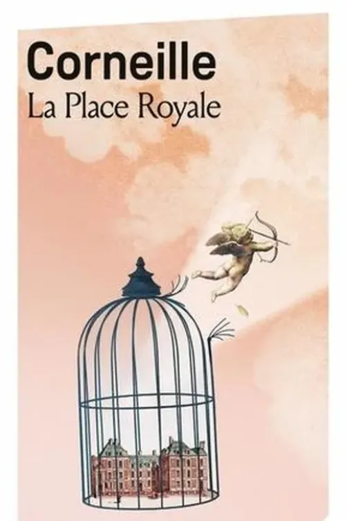 La place Royale, Pierre Corneille