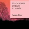 L'Apocalypse d'Adam et Aimée, Adama Diop