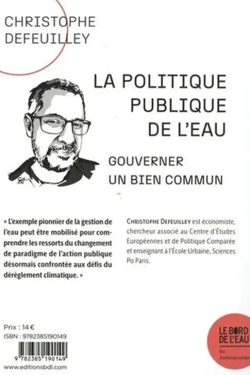 La politique publique de l’eau. Gouverner un bien commun, Christophe Defeuilley