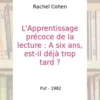 L'apprentissage précoce de la lecture, Rachel Cohen