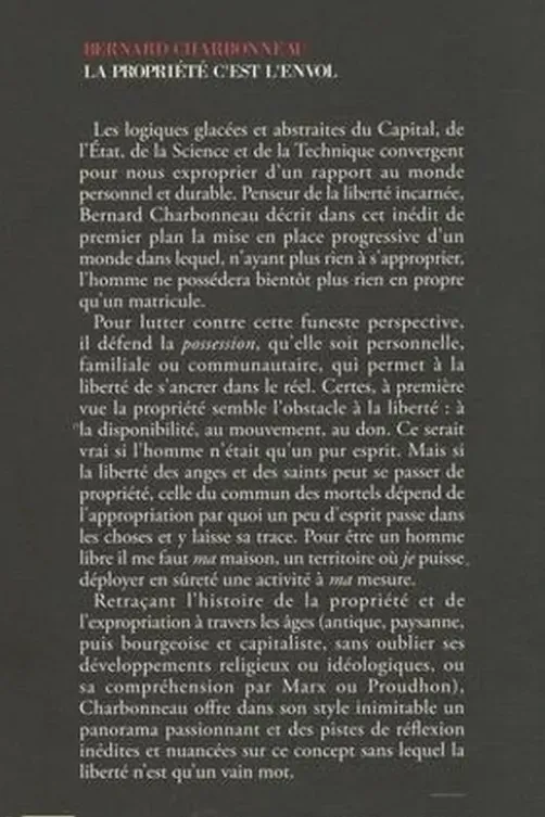 La propriété c'est l'envol. Essai sur la bonne et la mauvaise propriété, Bernard Charbonneau