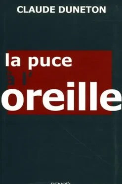 La puce à l'oreille. Les expressions imagées et leur histoire, Claude Duneton