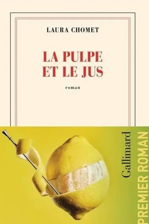 La pulpe et le jus, Laura Chomet