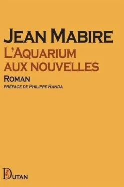 L'aquarium aux nouvelles, Jean Mabire