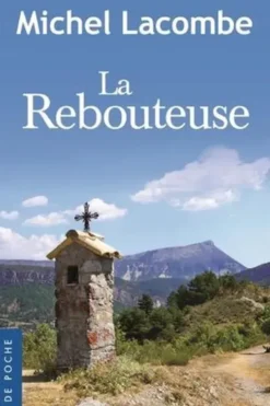 La rebouteuse, Michel Lacombe
