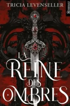 La reine des ombres, Tricia Levenseller