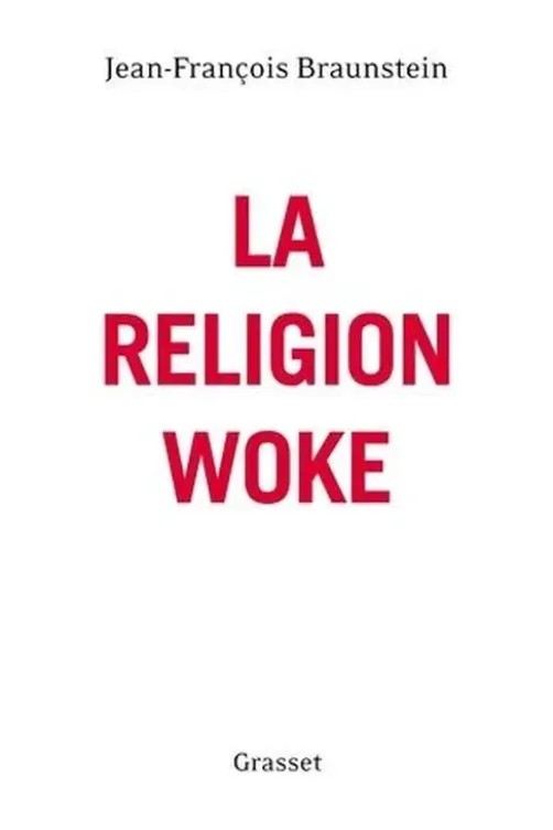 La religion woke, Jean-François Braunstein