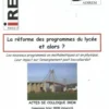 La réforme des programmes du lycée et alors ?, Collectif