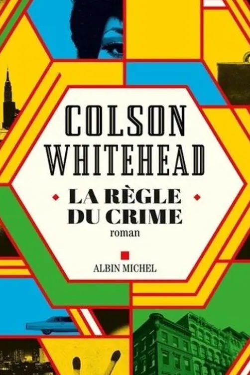 La règle du crime, Colson Whitehead