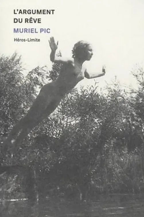 L'argument du rêve, Muriel Pic