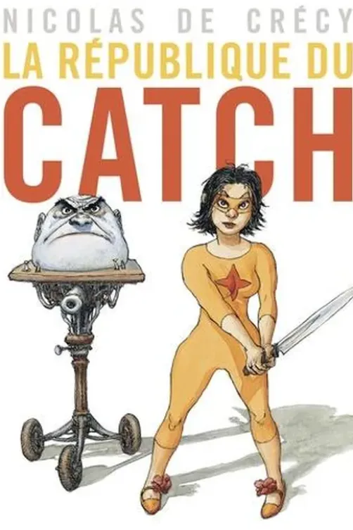 La république du catch, De Crécy