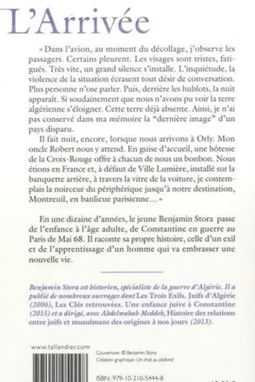 L'arrivée. De Constantine à Paris 1962-1972, Benjamin Stora