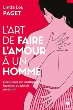 L'art de faire l'amour à un homme, Linda Lou Paget
