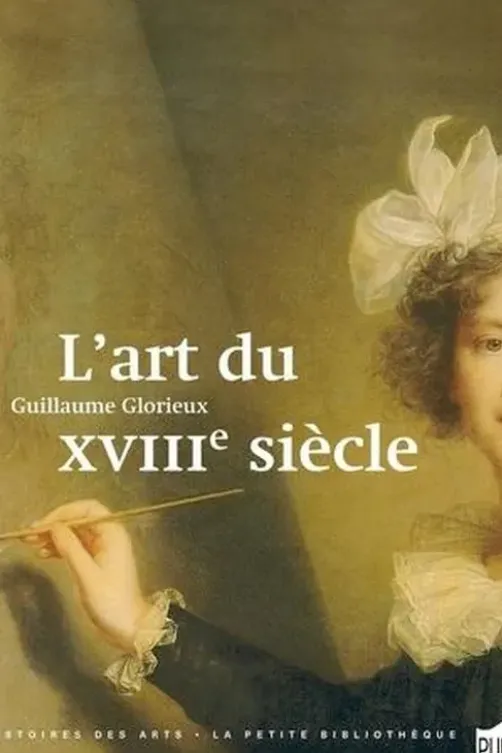 L'art du XVIIIe siècle, Guillaume Glorieux