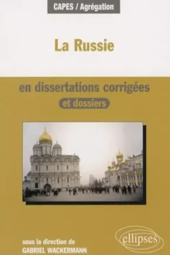 La Russie en dissertations corrigées, Gabriel Wackermann