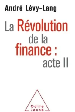 La Révolution de lafinance : acte II, André Lévy-Lang