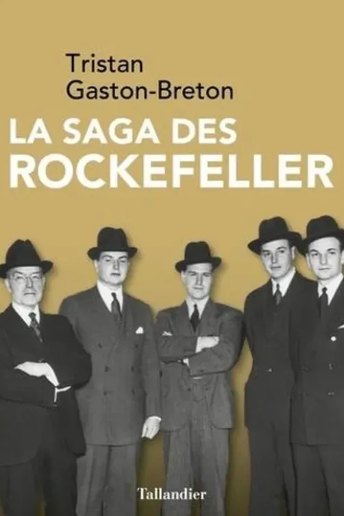 La saga des Rockefeller, Tristan Gaston-Breton