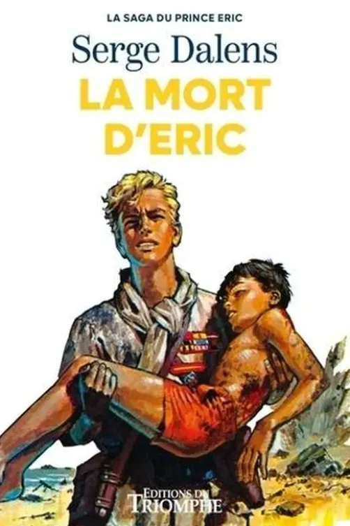 La saga du prince Eric Tome 4 : La mort d'Eric, Serge Dalens