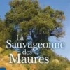 La Sauvageonne des Maures, Michel Lacombe