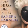 Las hijas del agua. Edition en espagnol, Sandra Barneda