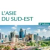 L'Asie du Sud-Est. 4e édition, Rodolphe De Koninck
