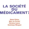 La société du médicament ?, Pierre Le Sourd
