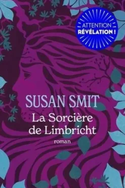 La Sorcière de Limbricht, Susan Smit