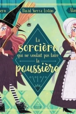 La sorcière qui ne voulait pas faire la poussière, Susanna Isern