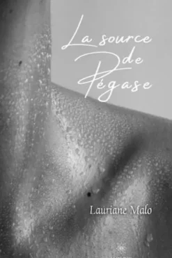 La source de Pégase, Lauriane Malo