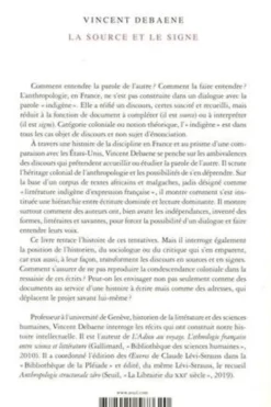 La source et le signe. Anthropologie, littérature et parole indigène, Vincent Debaene