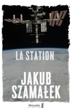 La station, Jakub Szamalek