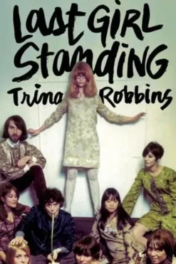 Last Girl Standing, Trina Robbins