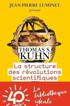 La structure des révolutions scientifiques, Thomas Samuel Kuhn