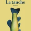 La tanche, Inge Schilperoord