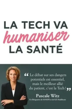 La tech va humaniser la santé, Pascale Witz