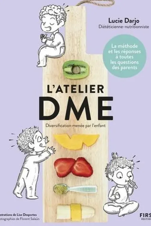 L'atelier DME. Diversification menée par l'enfant, Lucie Darjo